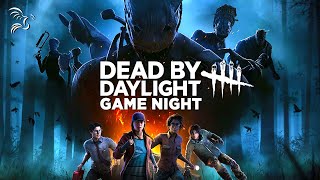 Dead by Daylight Game Night w Second Wind [upl. by Labaw]