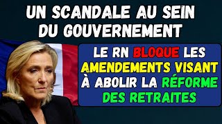 🚨URGENT  RETRAITES 👉 LE RN BLOQUE LES AMENDEMENTS VISANT À ABOLIR LA RÉFORME DES RETRAITES [upl. by Zzahc801]