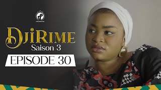 Série  Djirime  Saison 3  Episode 30 [upl. by Buine581]