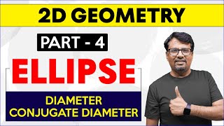 Ellipse  Concept Of Diameter amp Conjugate Diameter Of Ellipse  2D GEOMETRY  By GP Sir [upl. by Jammie]