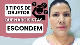 TIPOS DE OBJETOS QUE NARICISISTAS ESCONDEM [upl. by Ahsineb68]