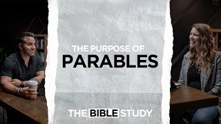 Purpose of Parables  The Bible Study S02 E04 [upl. by Sykleb72]