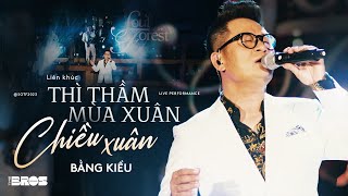 LK Thì Thầm Mùa Xuân amp Chiều Xuân  Bằng Kiều live at Soul of The Forest [upl. by Procora442]