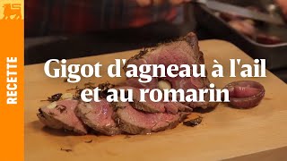 Gigot dagneau à lail et au romarin [upl. by Land]