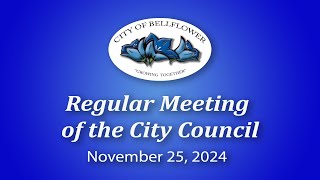 Bellflower City Council Meeting November 25 2024 [upl. by Inobe118]