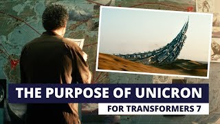 The Purpose Of Unicron For Transformers 7 [upl. by Eymaj942]