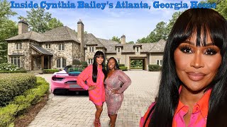 Inside Cynthia Baileys Atlanta Georgia Home  Partner Children Cars Net Worth 2024 ExHusband [upl. by Jacoba]