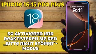 So aktivieren und deaktivieren Sie den „Bitte nicht stören“Modus auf iPhone 1615proplus ios 18 [upl. by Rachaba]