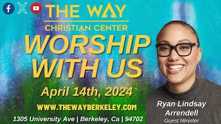 The Way Christian Center  Sunday Service  April 14th 2024 [upl. by Liagiba139]