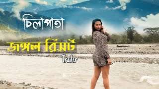 😍😍 CHILAPATA JUNGLE RESORT TRAILER 😍😍 [upl. by Calder]