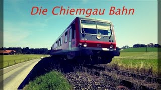 Die Chiemgau Bahn [upl. by Akenehs]