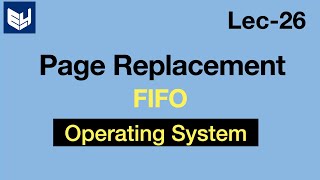 Page replacement Algorithms  FIFO  Example  OS  Lec26  Bhanu Priya [upl. by Wylen]