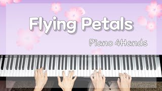 Flying Petals Piano 4 Hands 플라잉 페탈스  Piano Cover [upl. by Atinrehs958]