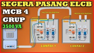 CARA MEMASANG ELCB DAN MCB 4 GRUP INSTALASI RUMAH [upl. by Kablesh]