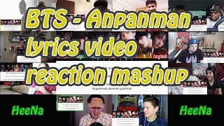 BTS ANPANMAN lyrics｜reaction mashup [upl. by Ok]