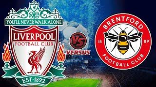 LIVERPOOL VS BRENTFORD FC  ENGLISH PREMIER LEAGUE 2024 [upl. by Nnairrek330]