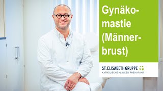 Gynäkomastie  die Männerbrust  Marien Hospital Witten [upl. by Rofotsirk]