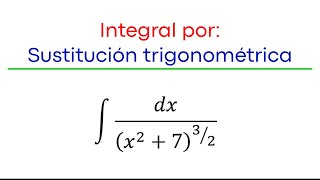 3 Integral por sustitución trigonométrica [upl. by Paine]