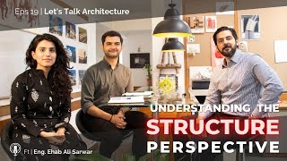 Understanding The Structure Perspective  Lets Talk Architecture  Episode 19 [upl. by Aliab298]