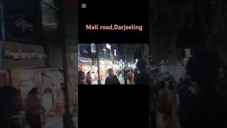 Mall road darjeeling Darjeeling diaries ❣️❣️❣️ [upl. by Shaia]