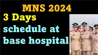 3 days schedule at base hospital  mns 2024 latest update  mns new mail  mns 2024 cbt exam date [upl. by Alcock811]