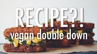 vegan double down  RECIPE ep 14 hot for food [upl. by Nnylekoorb136]