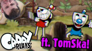 THE WORST CUPHEAD PLAYTHROUGH EVER ft Tomska  Caddy Plays [upl. by Rogozen250]