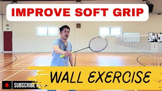 Master BADMINTON Soft Grip in Minutes with This Wall Trick [upl. by Monafo515]