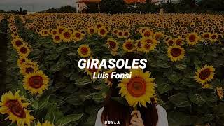 Girasoles Luis Fonsi Letra [upl. by Ozneral]