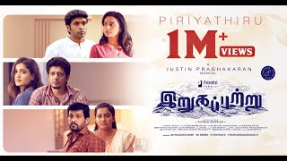 Piriyathiru  Irugapatru  Yuvan  Vikram Prabhu Shraddha Srinath  Justin Prabhakaran  Yuvaraj [upl. by Nomed]