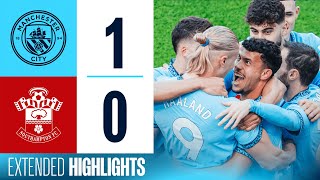 EXTENDED HIGHLIGHTS  MAN CITY 1  0 SOUTHAMPTON  Early HAALAND goal earns three points [upl. by Enimrac]