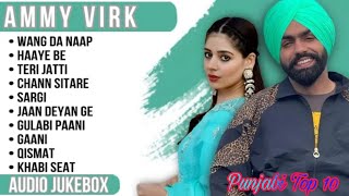 Best Of Ammy Virk  Latest Punjabi Songs Ammy Virk Songs  All Hits Of Ammy Virk Songs ammyvirk [upl. by Nibor]