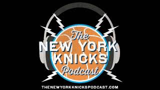 The New York Knicks Podcast  Episode 588 Ups and Downs [upl. by Profant]