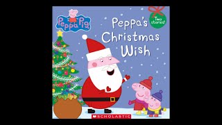 Kids Book Peppa Pig Peppas Christmas Wish [upl. by Alina]