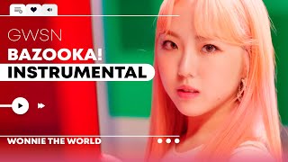 GWSN  BAZOOKA  Instrumental [upl. by Ixel]