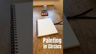 PAINTING IN CIRCLES [upl. by Alyam]