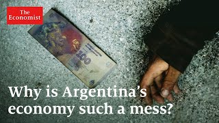 Why is Argentina’s economy such a mess [upl. by Arihay]