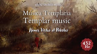 Cantos templarios  432 Hz  Honor virtus et potestas [upl. by Hesler]