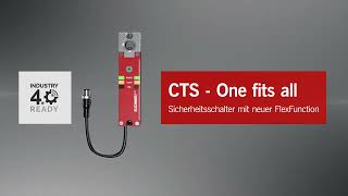 CTS  One fits all  Sicherheitsschalter mit neuer FlexFunction [upl. by Myriam833]