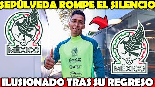 🚨 INCREIBLE  ¡Miras las DECLARACIONES de Angel Sepúlveda Tras se REGRESO a la Selección Mexicana [upl. by Miranda]