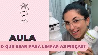 O que usar para limpar as pinças [upl. by Eneiluj]