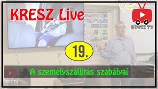 KRESZ tanfolyam Live  19  A személyszállítás szabályai [upl. by Udale]