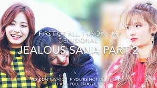 SaTzu  Jealous Sana Part 2  Missing U [upl. by Aiuhsoj]