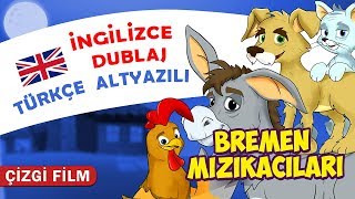 Bremen Mızıkacıları Masalı İNGİLİZCE DUBLAJ amp TÜRKÇE ALTYAZILI  KONDOSAN Masal izle İngilizce Öğren [upl. by Peder]