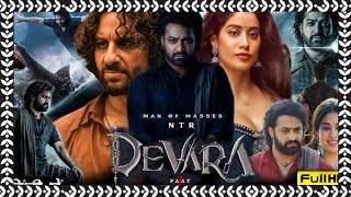 Devara Full Movie 4K HD Hindi Dubbed 2024  JrNTR Saif Ali Khan Janhvi Kapoor  HD Reviews amp Fact [upl. by Greer644]