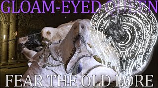 Elden Ring Fear the Old Lore  The GloamEyed Queen [upl. by Elijah]