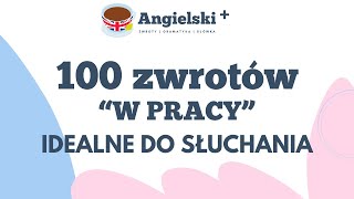 Zwroty w pracy po angielsku  100 zwrotów przydatnych w pracy [upl. by Eus]