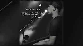 Duran Lee  Ribbon In The Sky [upl. by Gower]