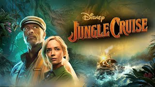 Jungle Cruise 2021  Dwayne Johnson  Emily Blunt  Jack Whitehall  Full Movie Facts and Review [upl. by Wyck]