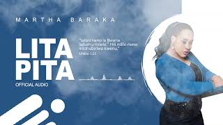 Martha Baraka  Litapita Official Audio [upl. by Jelsma]